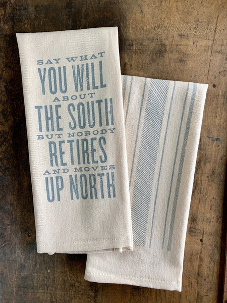 Say What You Will About the South Dishtowel